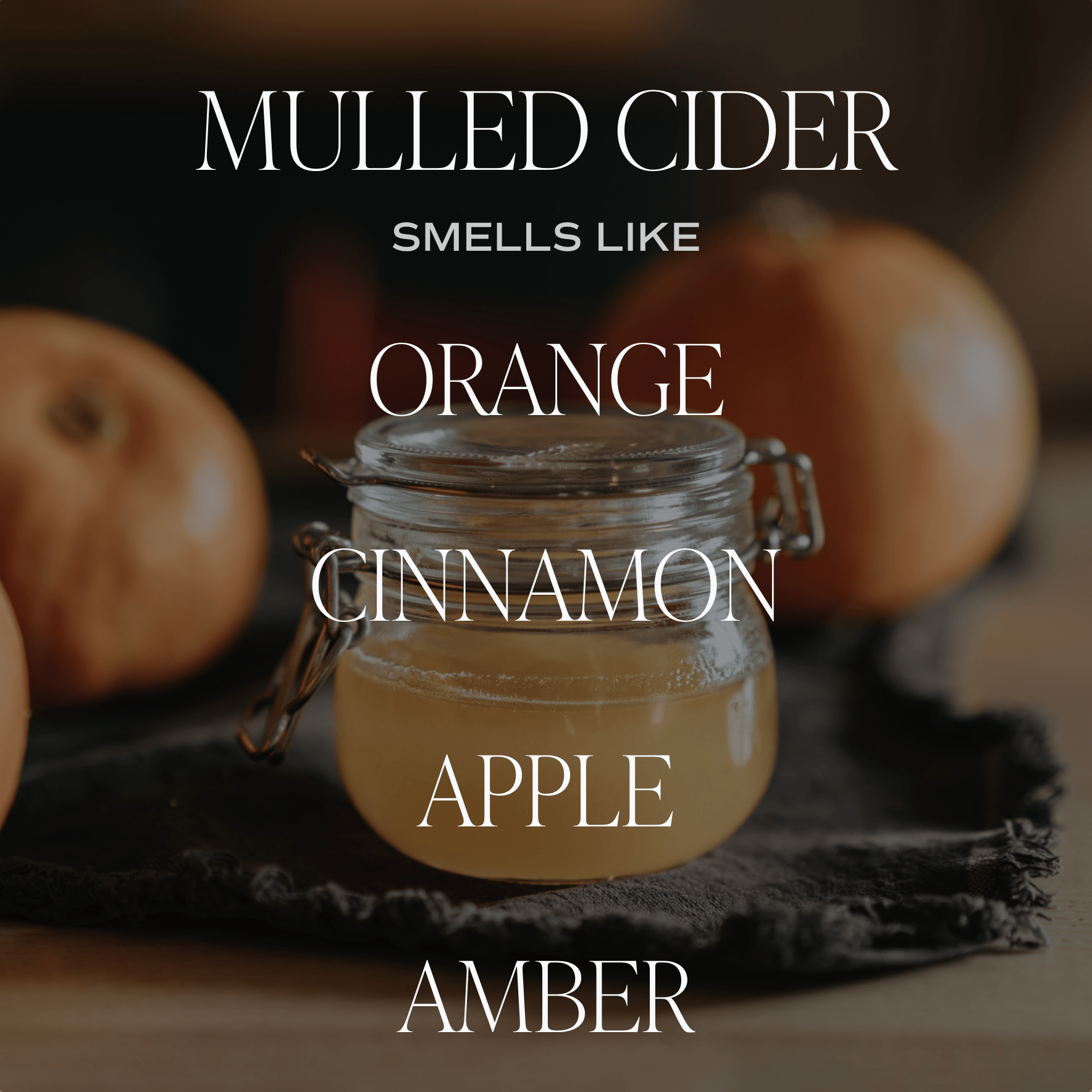 Mulled Cider Soy Candle - 12 oz