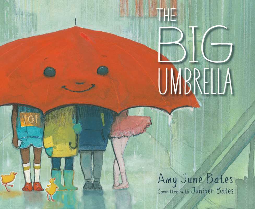 Big Umbrella by Amy June Bates: Hardcover; 40 pages / English