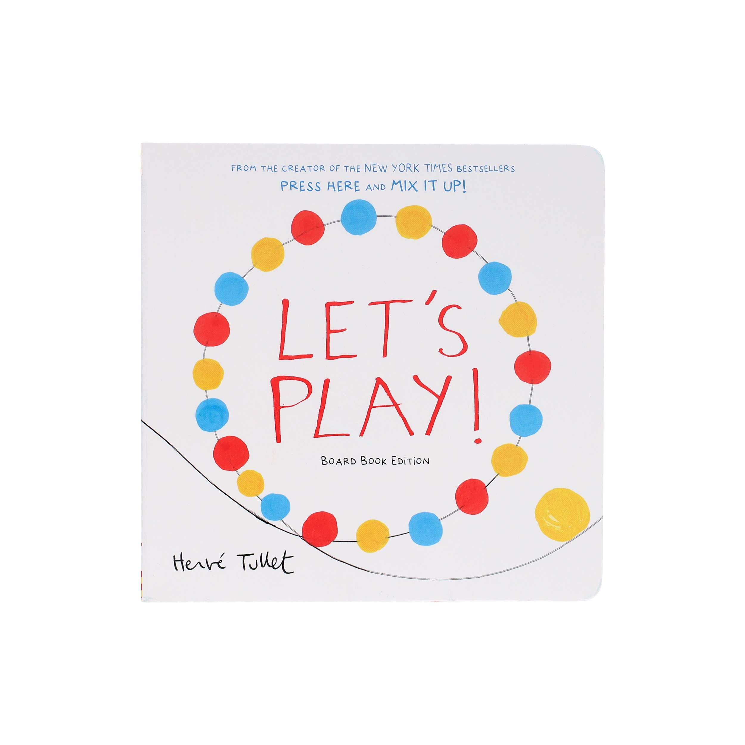 Let's Play! Board Book by Hervé Tullet