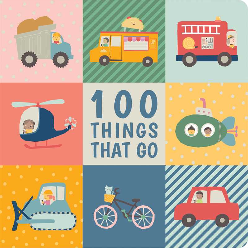 100 Things That Go by: Board Books; 10 pages / English